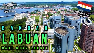 BANDAR LABUAN, WILAYAH PERSEKUTUAN LABUAN || PEMANDANGAN DARI LANGIT | | DRONE AERIAL VIEW