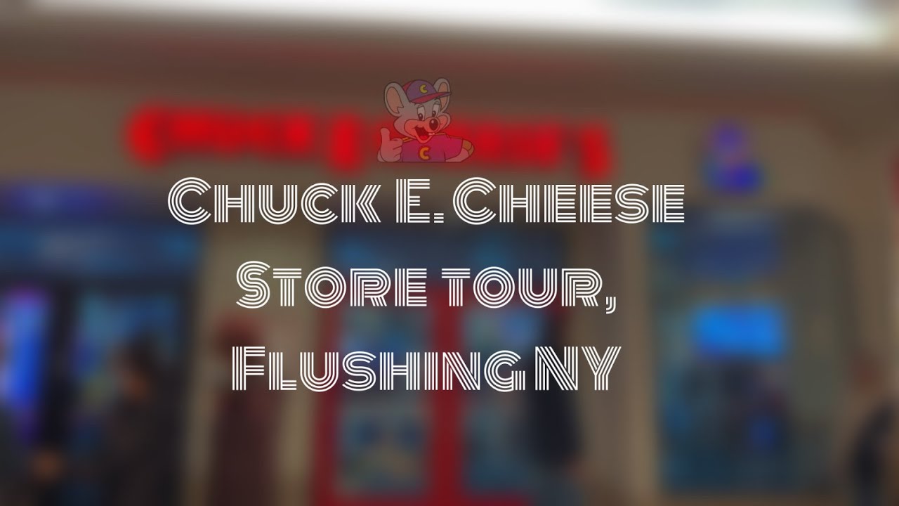 Chuck E. Cheese’s store tour Flushing NY YouTube