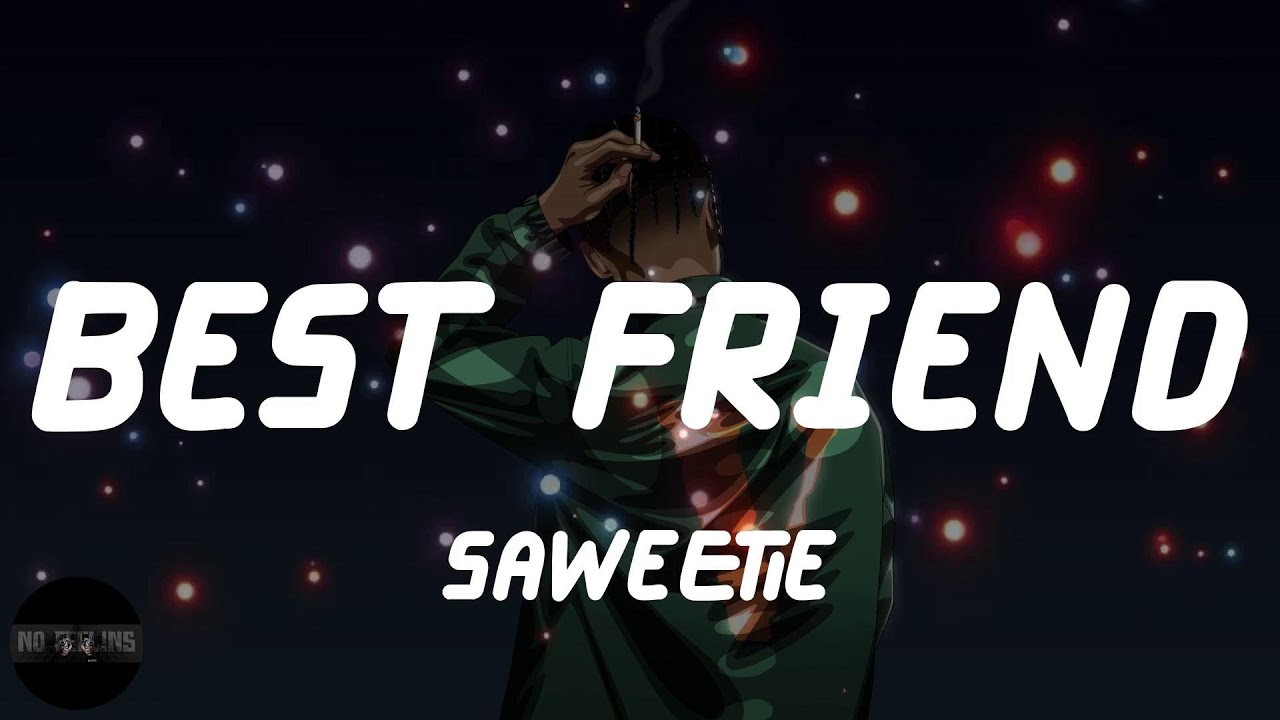 Saweetie - Best Friend (Lyrics) - YouTube