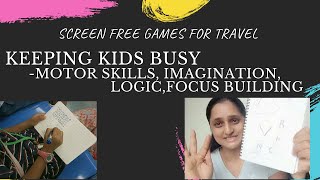 Screen free games-How to keep kids busy during travel-motor skill,imagination,logic-DIY,FREE screenshot 2