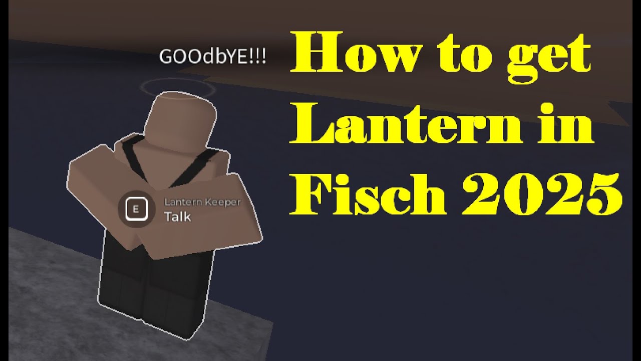 Fisch Roblox How To Get Lantern In Fisch Quick Guide YouTube Fisch roblox how to get lantern in fisch quick guide youtube