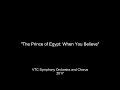 &quot;The Prince of Egypt: When You Believe&quot; - VTC Symphony and Chorus