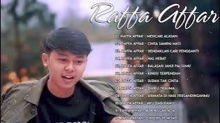 Raffa Affar Full Album 2023   Mencari Alasan, Cinta Sampai Mati