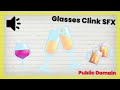 10 Wine Glass Clink SFX No Copyright Royalty Free 