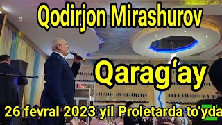 Qarag‘ay Qodirjon Mirashurov Proletarda to‘yda Карагай Кодиржон Мирашуров Пролетарда туйда