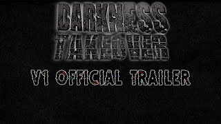 Darkness Takeover V1 | Final Trailer
