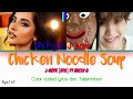 Chicken Noodle Soup J Hope BTS Ft Becky G Color Coded Lyrics Han Rom Eng Spn Ina Chicken Noodle Soup J Hope BTS Ft Becky G Color Coded Lyrics Han Rom Eng Spn Ina
