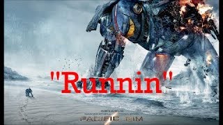 Short Gipsy Danger Tribute - Runnin