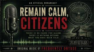 Remain Calm, Citizens 👽 | 1960s Government Broadcast (Original Music by Frequently Obtuse)
