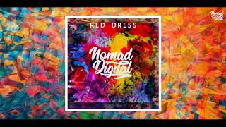 Nomad Digital - Red Dress (Original Mix)