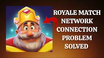 How To Solve Royal Match App Network Connection(No Internet) Problem|| Rsha26 Solutions