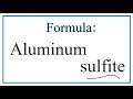 Aluminum and Sulfite Compounds