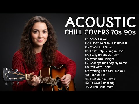 Stuck On You - I Don’t Want to Talk About It | Best 70s 80s 90s Acoustic Love Song Covers 🎧