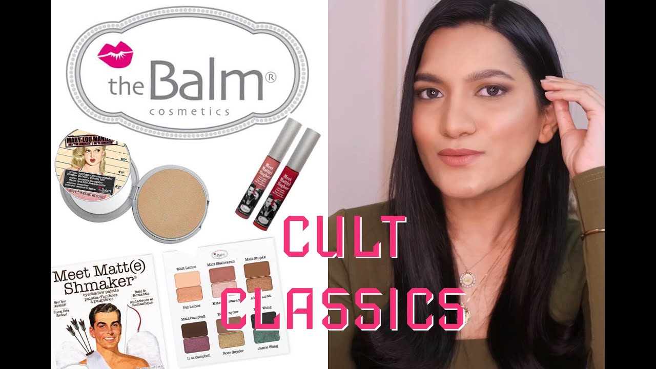 The Balm Cosmetics launches in India. trying out their Cult Classics