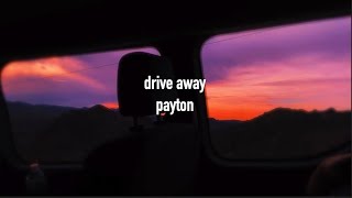 drive away-payton (slowed + reverb)