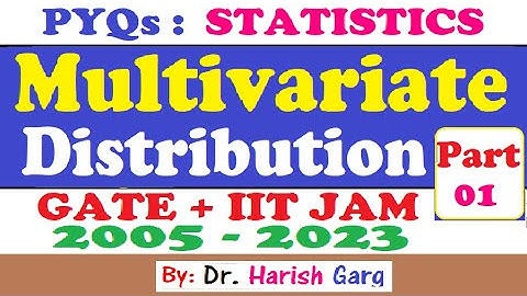 PYQs on Multivariate Distribution | GATE and IIT JAM 2005 to 2023 | Short Cut tricks