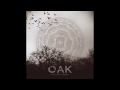 Oak - So Tired Of This Sickness ... It Has To End Soon.