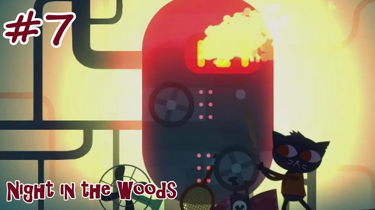 ビーのためならなんでも壊すよ俺は【NIGHT IN THE WOODS】実況 #7