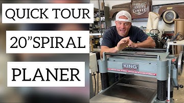 Quick tour of the King 20” planer