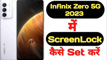 How to set screenlock in Infinix Zero 5G 2023 || Infinix Zero 5G 2023 pin aur password lock ||