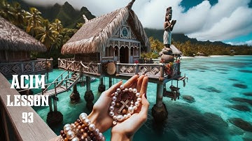 ACIM Lesson 93 A Journey To Peace | A Course In Miracles Workbook For Students