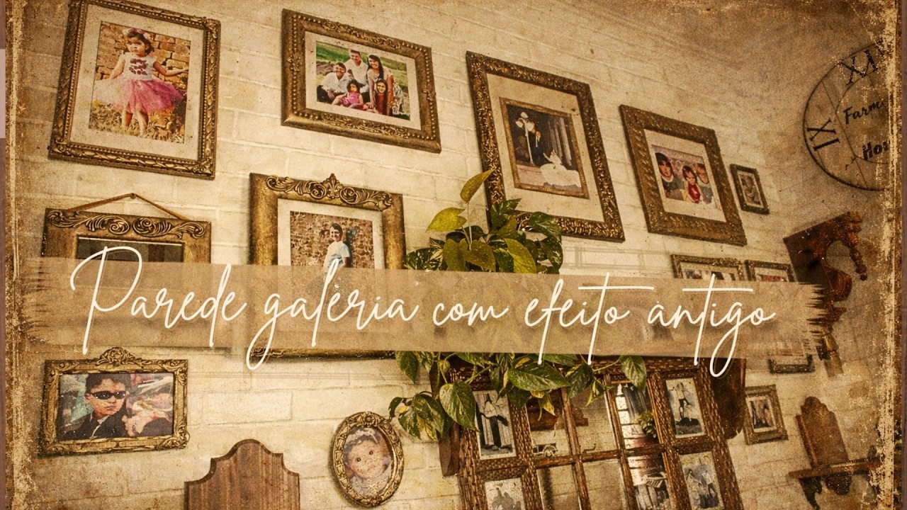CRIEI UMA PAREDE VINTAGE CHEIA DE AFETO - DE QUADROS SOMPLES A MEMÓRIAS ETERNAS , TUDO NO DIY