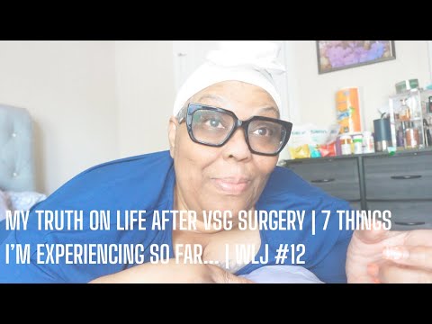 My Truth On Life After VSG Surgery | IAMYVETTERENEE | WLJ #12