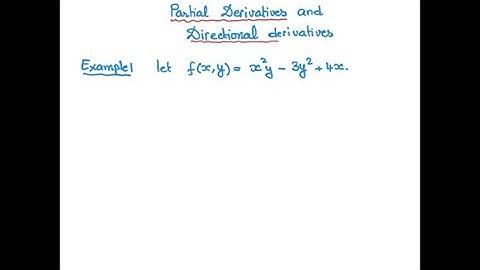 Partial Derivatives, Gradient and Directional Derivative.mp4