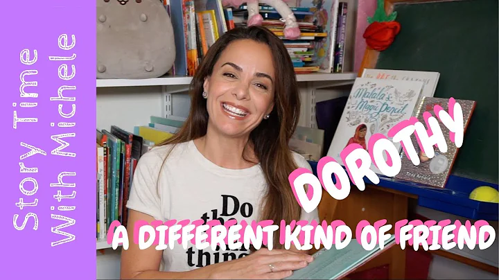 Story Time With Michele!  "Dorothy: A Different Ki...