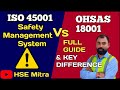 ISO 45001 vs OHSAS 18001 | Safety Management System Full Guide &amp; Key Difference #OHSAS