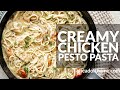 Creamy Chicken Pesto Pasta