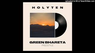 Holy Ten - Green Bhareta (Freestyle)