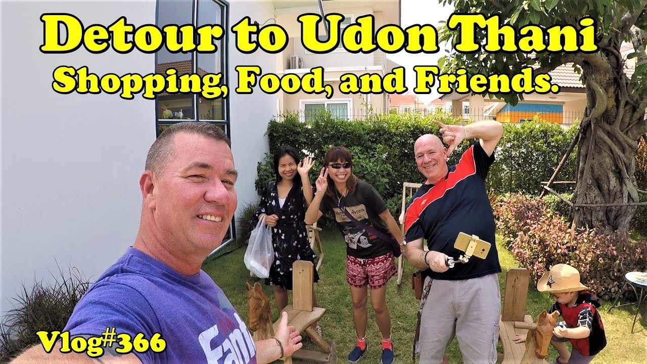 Udon Thani, Thailand. Shoping, Food, and Friends. Great Day! อุดรธานี