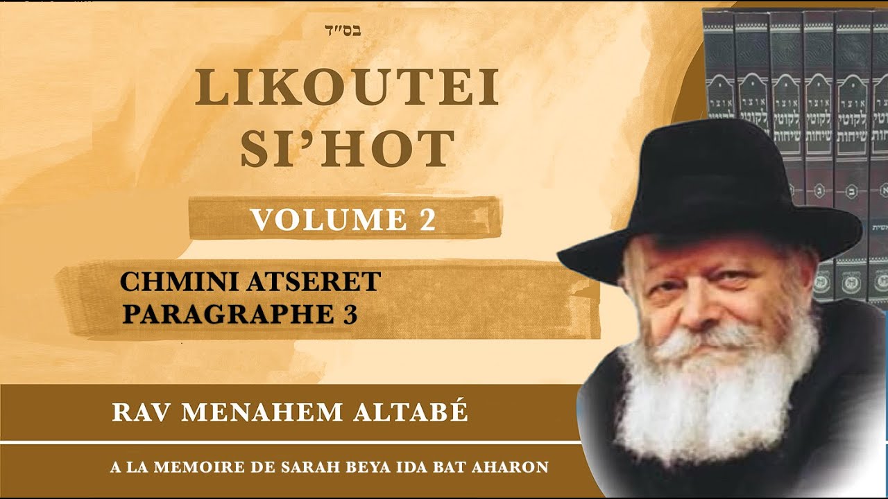 La joie qui se manifeste dans les pieds - Likoutei sihot - Volume 2 - Chmini Atsèrèt  Paragraphe 3
