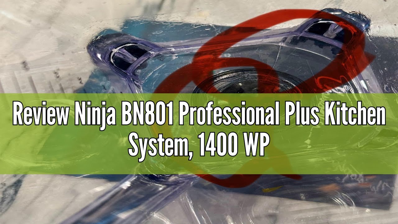 Review Ninja BN801 Professional Plus Kitchen System, 1400 WP, 5 Functions for Smoothies, Chopping, D