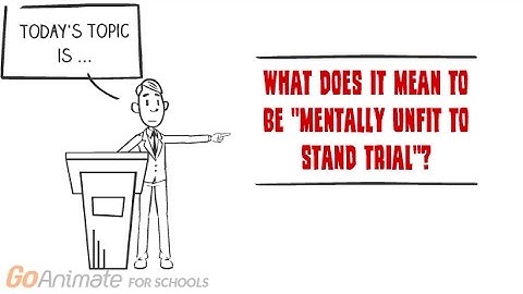 Mentally unfit to stand trial