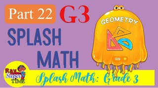 SplashMath Grade 3 Part 22: Geometry