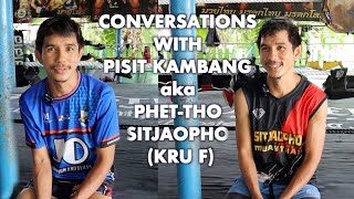 Phet-Tho Sitjaopho | Muay Thai Conversations with Kru F / Pisit Kambang of Sitjaopho Gym