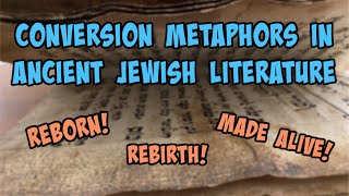 Conversion Metaphors in Ancient Jewish Writings @BibleBrodown