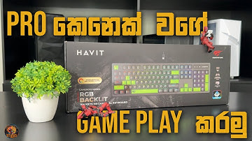 Pro කෙනෙක් වගේ Game Play කරමු | HAVIT KB893L Mechanical Gaming Keyboard Unboxing and Review Sinhala