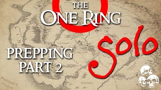 The One Ring 2e SOLO - Prepping Part 2: Adventure Ideas