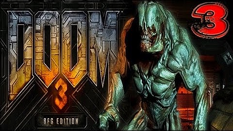 Doom 3 BFG Edition Gameplay/Walkthrough/Playthrough Part 3  HD