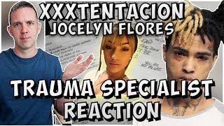 Can you get through this? Trauma therapist REACTS to XXXTentacion Jocelyn Flores