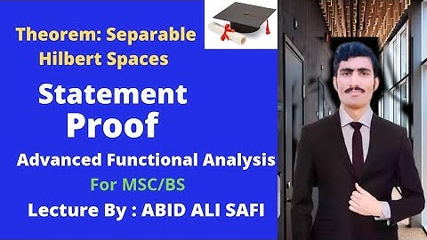 Theorem: Separable Hilbert Spaces || Statement|| Proof in Urdu/Hindi|| Functional Analysis