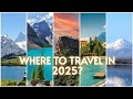 Top 10 Countries To Visit In 2025