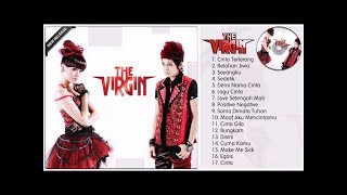 The Virgin Full Album - 17 Hits Pilihan Terbaik The VIrgin - Lagu Indonesia Terbaru 2017