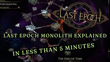 LAST EPOCH - MONOLITH OF FATE EXPLAINED - IN LESS THAN 5 MINUTES