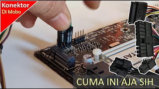 Konektor apa aja sih yang di colok di Motherboard? Nyok simak aja videonya ampe kelar