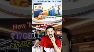New 'Mobile Data TAX' ₹1/GB, a proposal #shorts #mobiledata