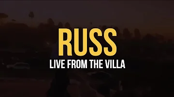 Russ - Live From The Villa (Lyric Video)